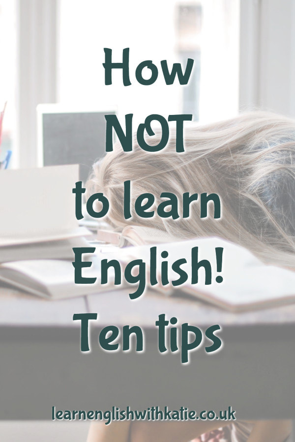Pinterest pin. Image of student sleeping at her desk with text overlay saying how not to learn English