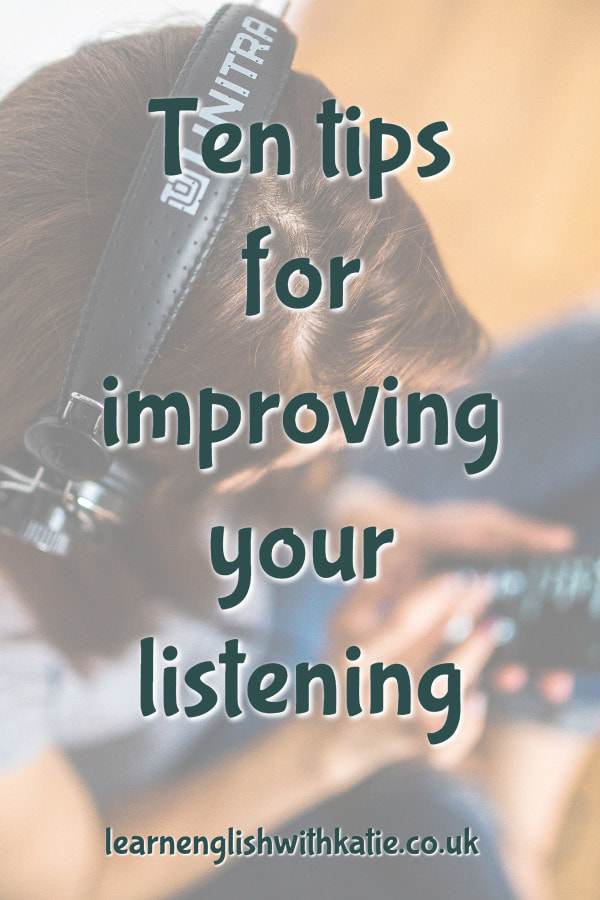 Pinterest pin with image of girl listening though headphones and text overlay - ten tips for improving your listening