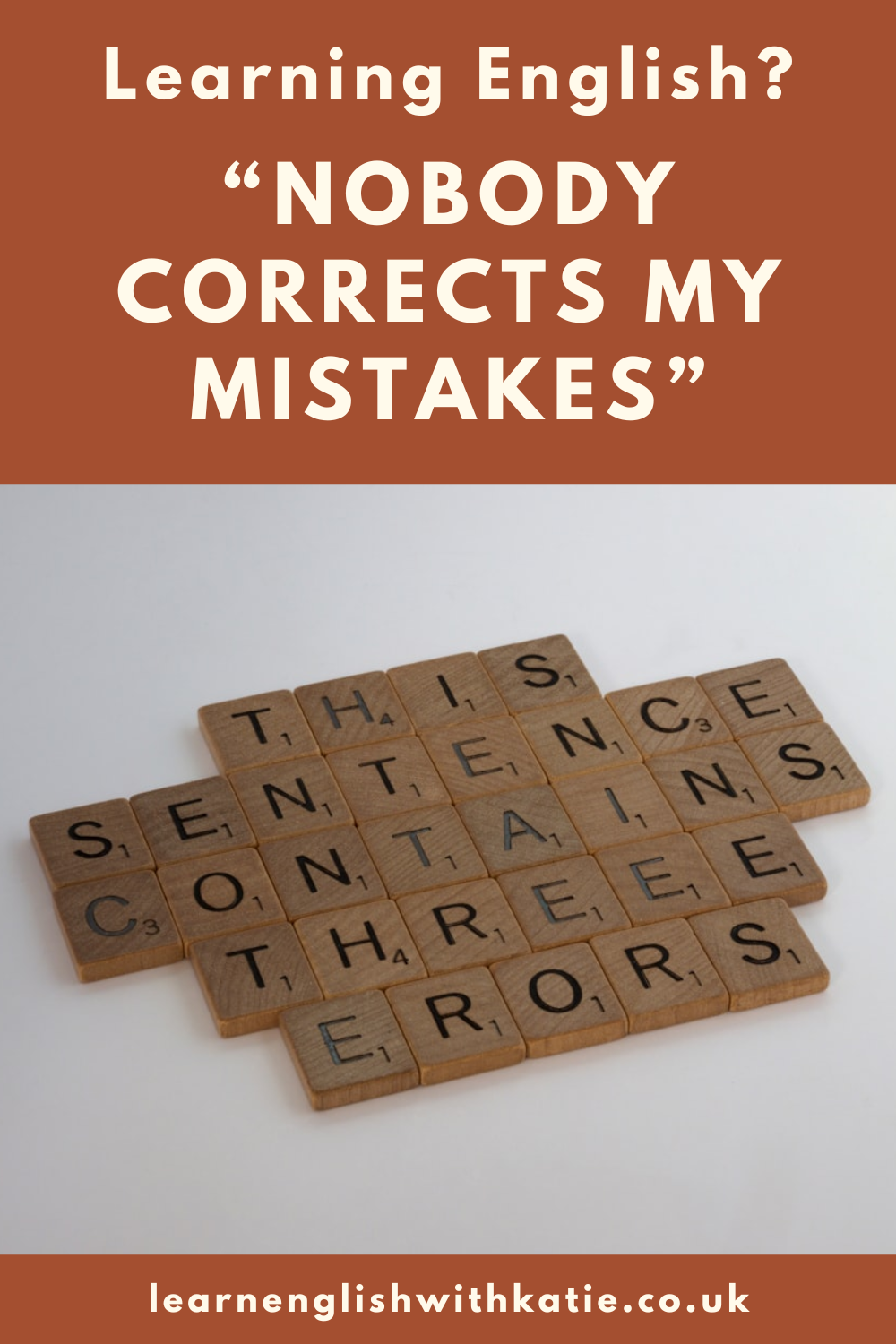 Pinterest pin showing wooden Scrabble tiles spelling out a sentence with deliberate mistakes